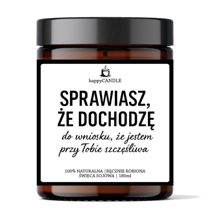 Aromatinga sojų vaško žvakė – „SPRAWIASZ ŻE DOCHODZĘ“
